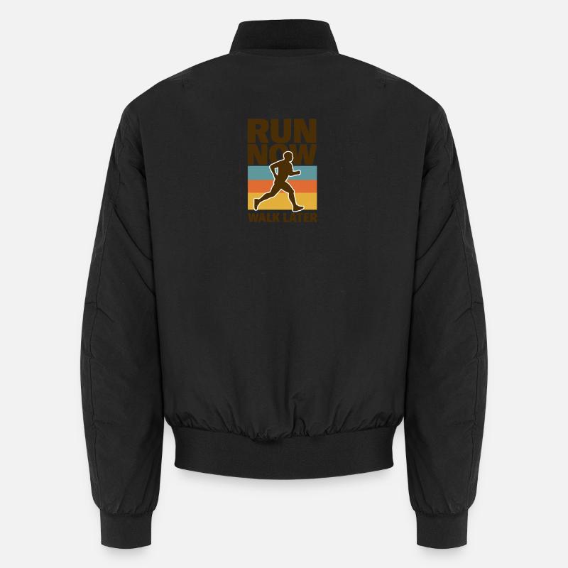 Courir maintenant Marcher plus tard Bomber unisexe