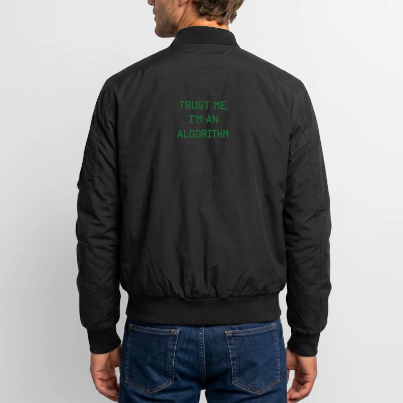 Trust me, I’m an Algorithm – Nerd & Programmierer  Unisex Bomberjacke