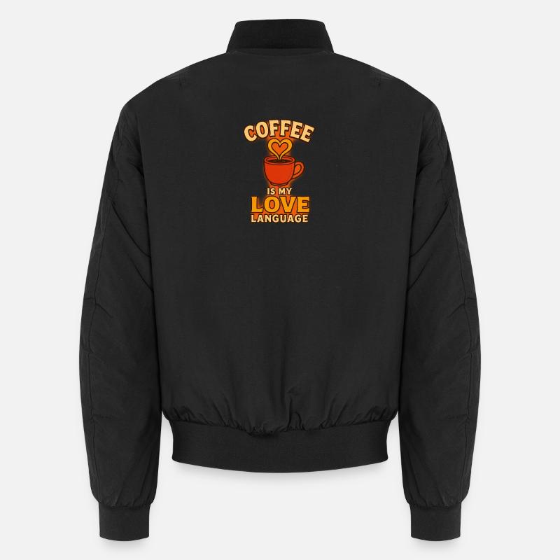Coffee is my love  language Unisex Bomberjacke