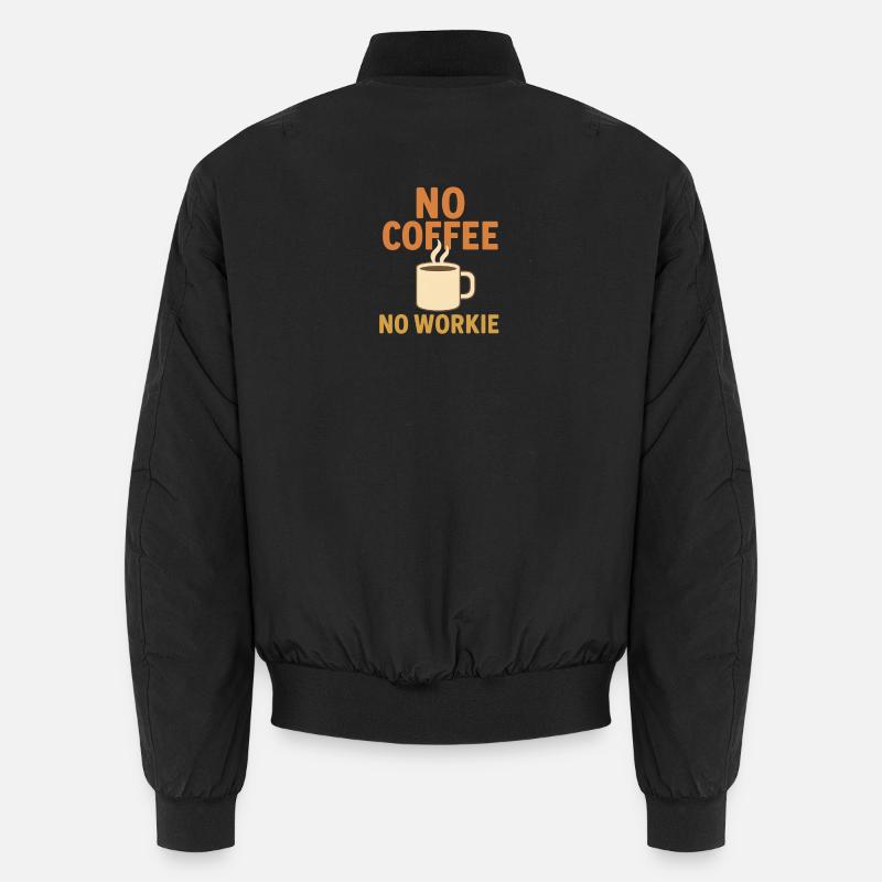 Pas de café, pas de t-shirt Workie Bomber unisexe