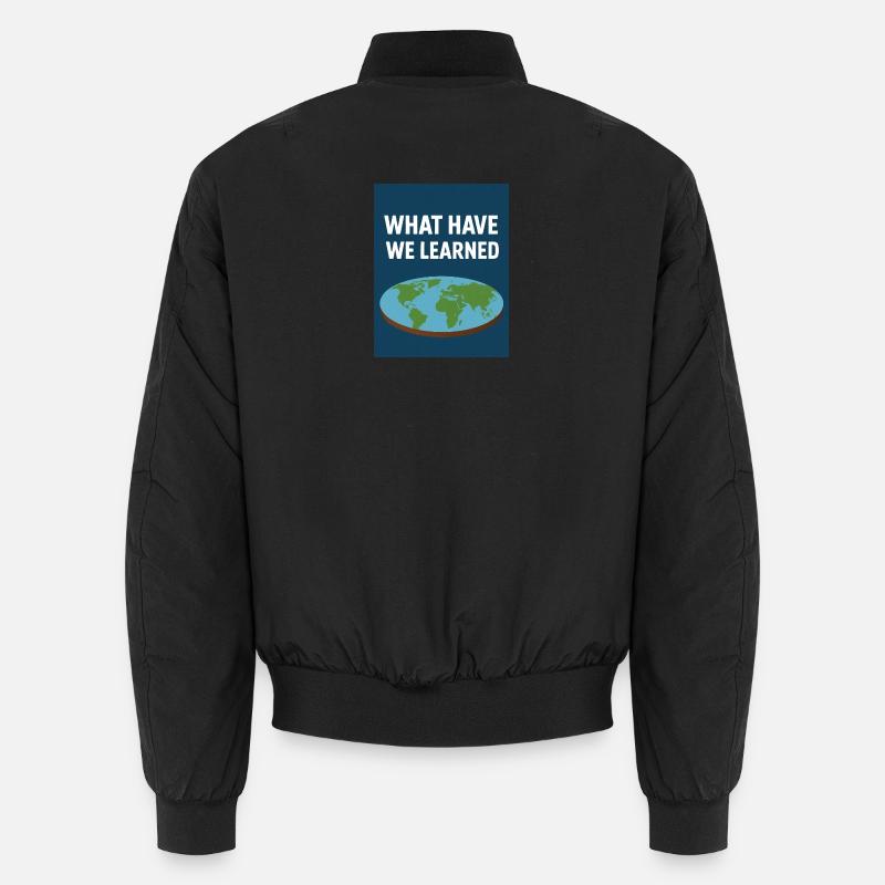 What Have We Learned - Earth - Unisex Bomber Jacket - black