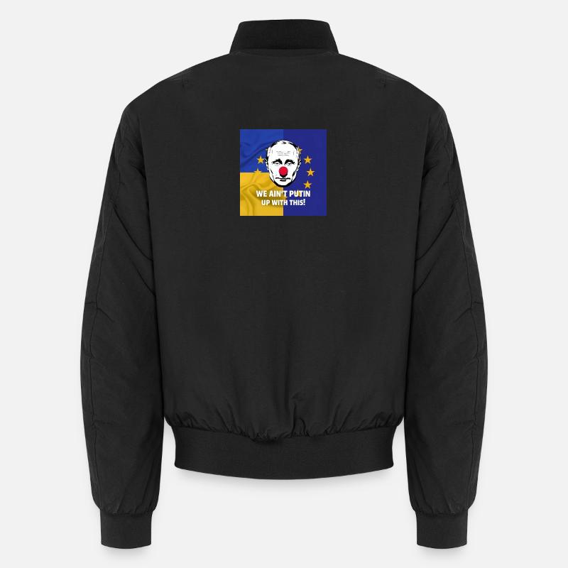 We Ain't Putin Up With This - Political Protest Unisex Bomber Jacket
