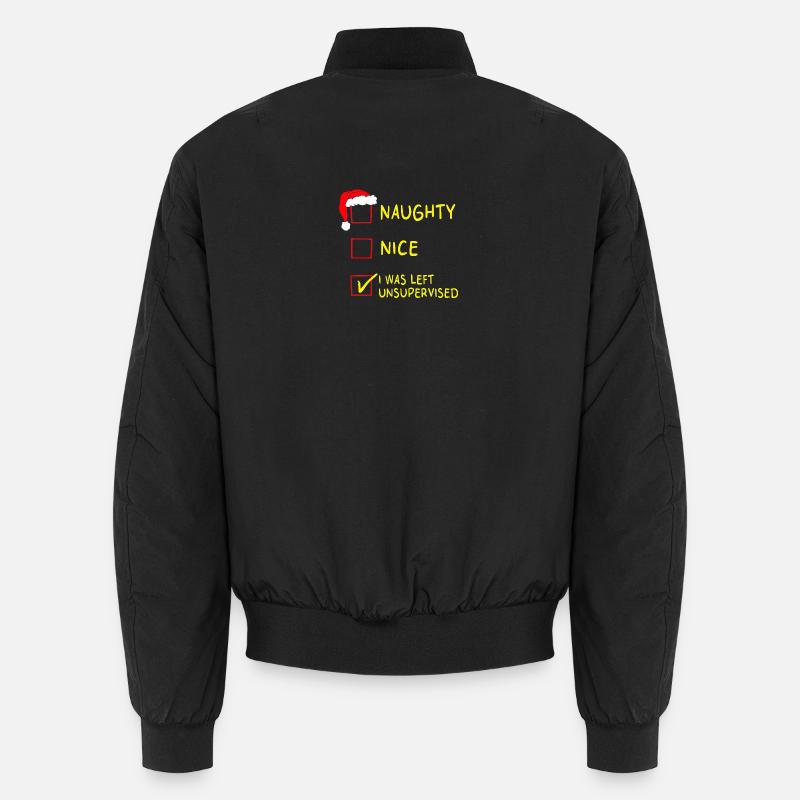 Naughty Nice – I Was Left Unsupervised Christmas Unisex Bomber Jacket