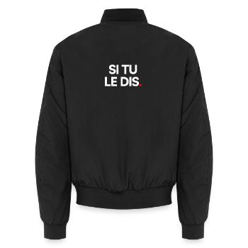 Si tu le dis - Bomber unisexe - noir - Dos - AI Model Male 185 light (185cm)