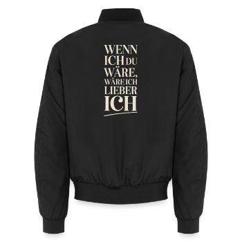 Wenn Ich Du Wäre Wäre Ich Lieber Ich Frech Angeber - Unisex Bomberjacke - Schwarz - Hinten - AI Model Male 185 light (185cm)
