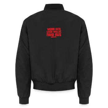 If you want it quiet, ride the bus - Unisex Bomber Jacket - black - Back - AI Model Male 185 light (185cm)