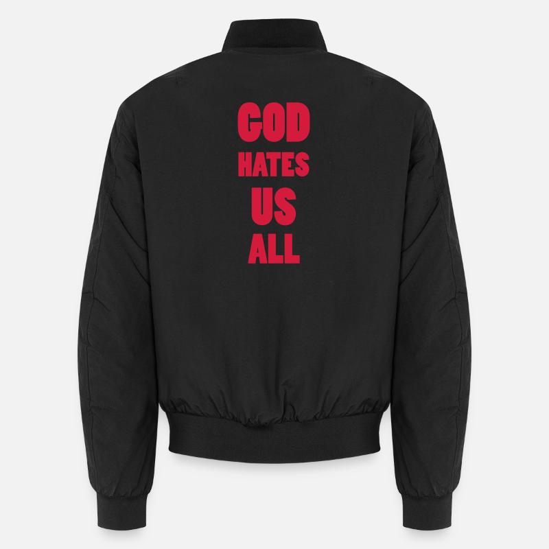 God hate us all ! - Unisex Bomber Jacket - black