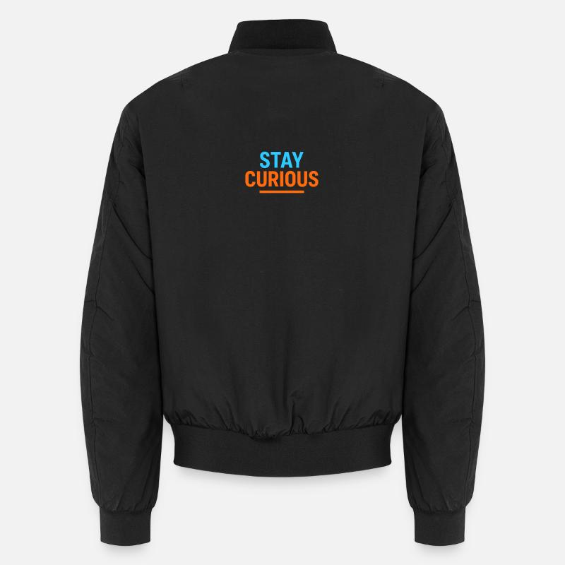 Stay Curious Unisex Bomber Jacket