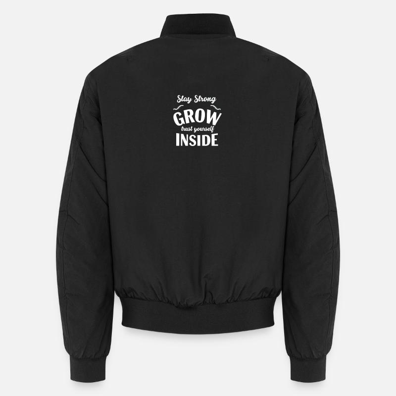 Stay strong grown within yourself Unisex Bomber Jacket