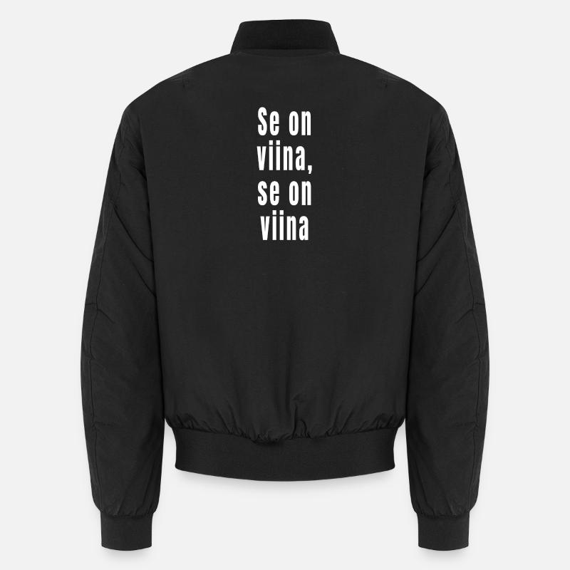 Es ist Schnaps, es ist Schnaps - Unisex Bomberjacke - Schwarz