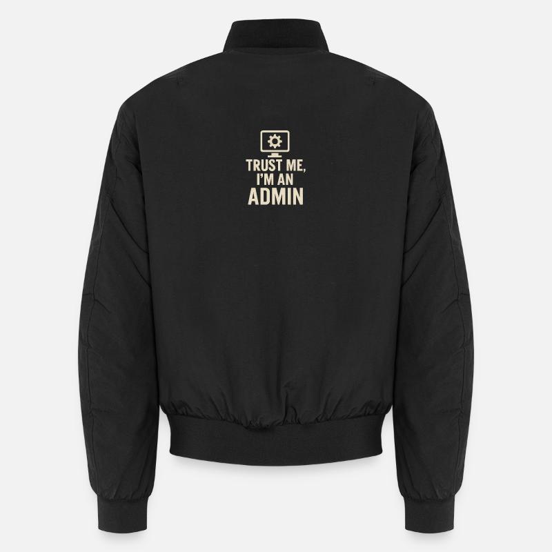 Trust me, I'm an Admin Unisex Bomber Jacket