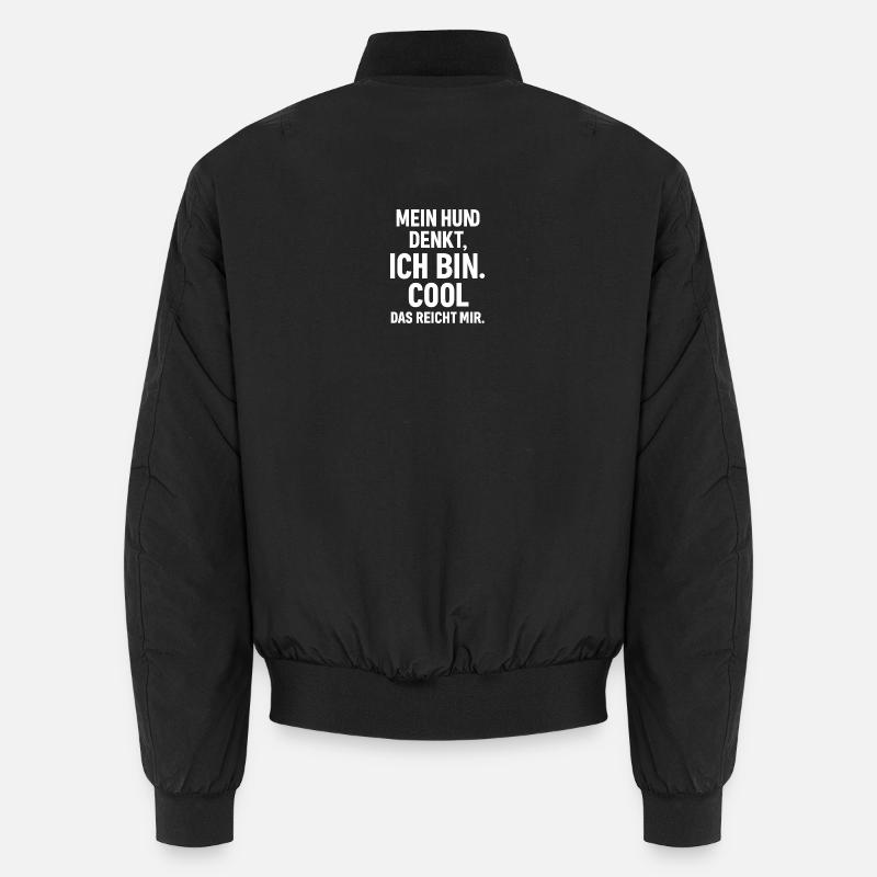 Mon chien pense que je suis cool Bomber unisexe