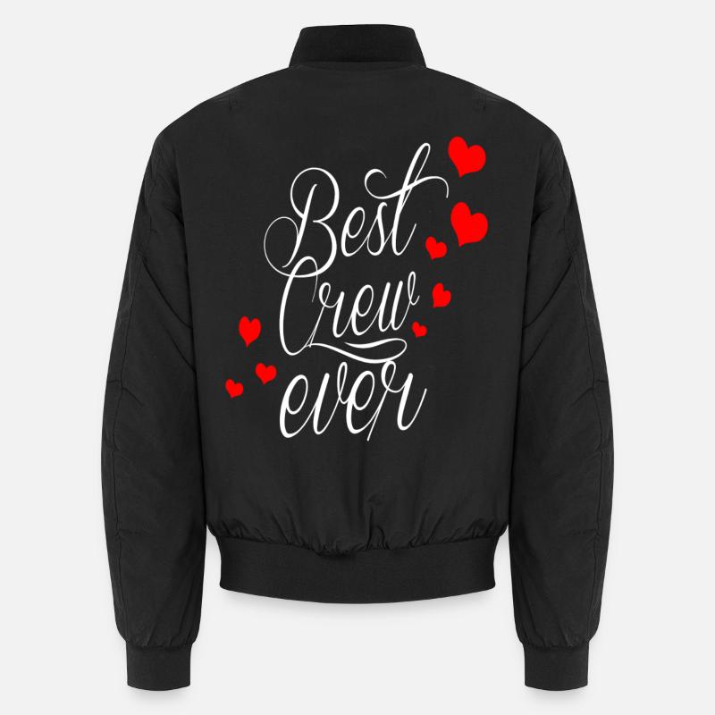 best crew ever! - Unisex Bomber Jacket - black