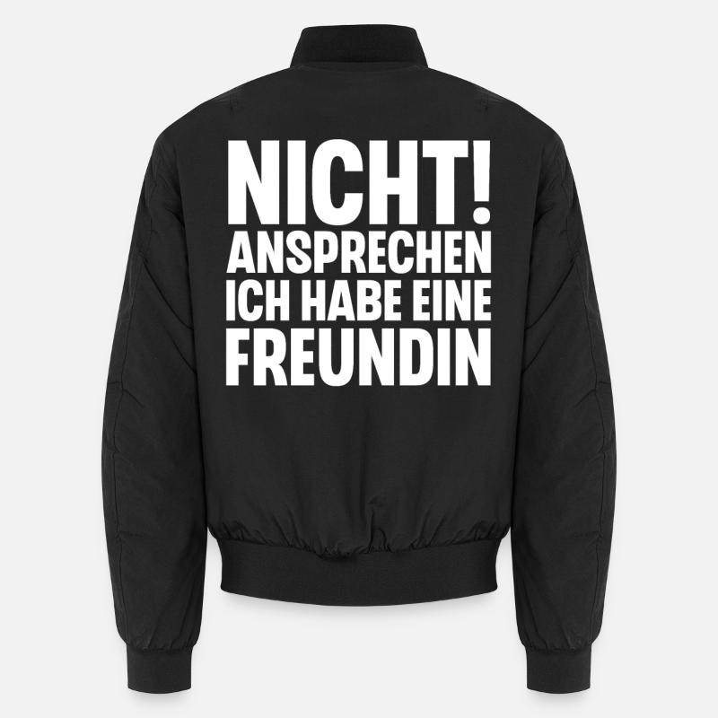 Nicht Ansprechen Ich Habe Eine Freundin Unisex Bomberjacke