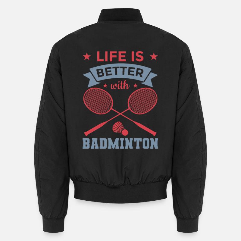 Life is better with badminton Unisex Bomber Jacket