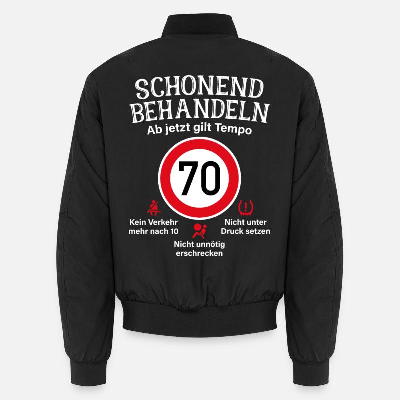 70. Geburtstag Schonend Behandeln 70 Tempolimit 70 Unisex Bomberjacke