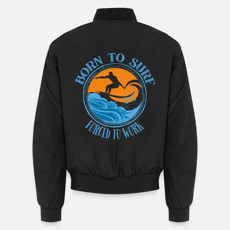 Né pour surfer, forcé de travailler - Surfing Lover Tee Bomber unisexe