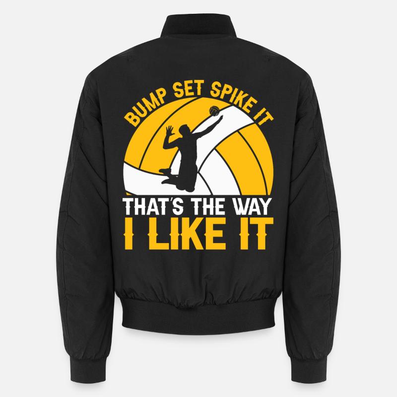 Bump Set Spike It That's the Way I Like Unisex Bomber Jacket