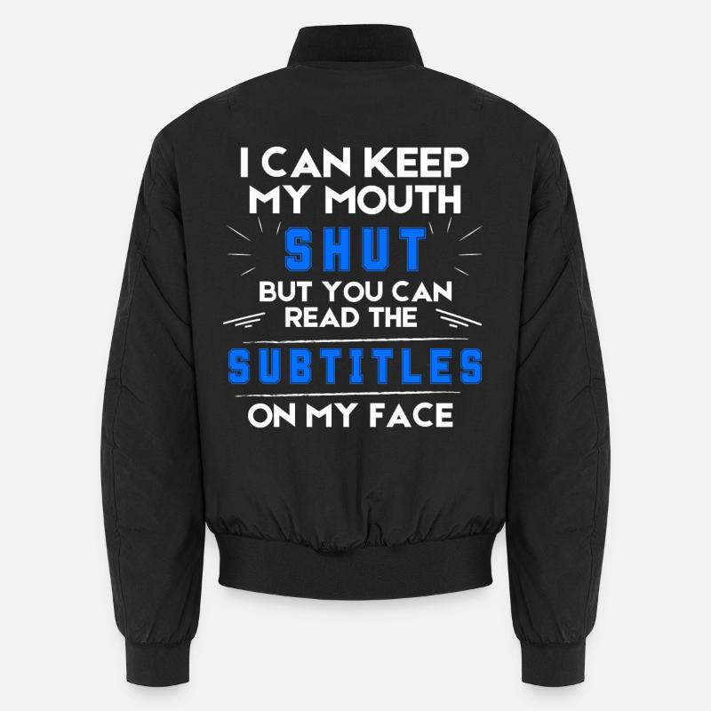 Je peux me taire - Text Tee Bomber unisexe