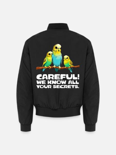 Careful - We know all your secrets - Unisex Bomberjacke - Schwarz