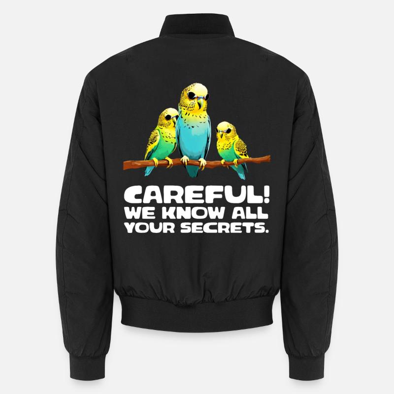 Careful - We know all your secrets Unisex Bomber Jacket