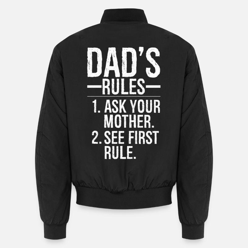 dad's rules ask your mother - Unisex Bomber Jacket - black