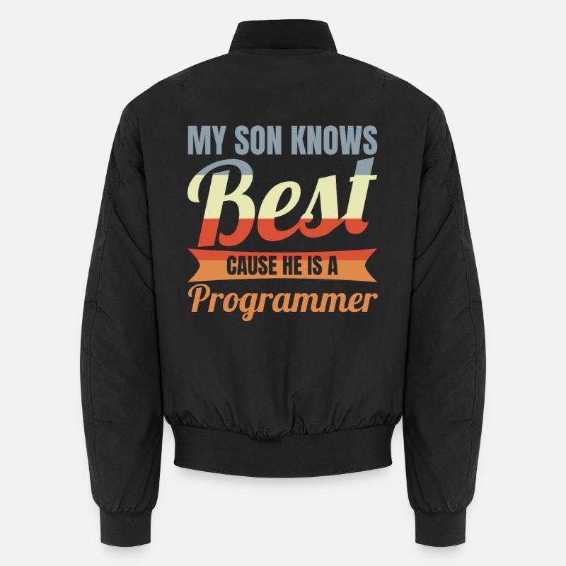 My Son Knows Best He Is A Programmer Unisex Bomberjacke