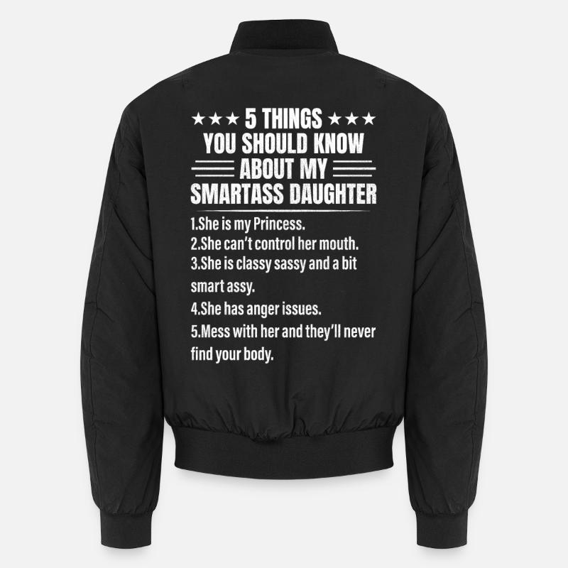 5 Things You Should Know About My Smartass Bomber unisexe
