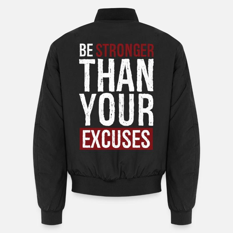 Soyez plus fort que vos excuses Bomber unisexe