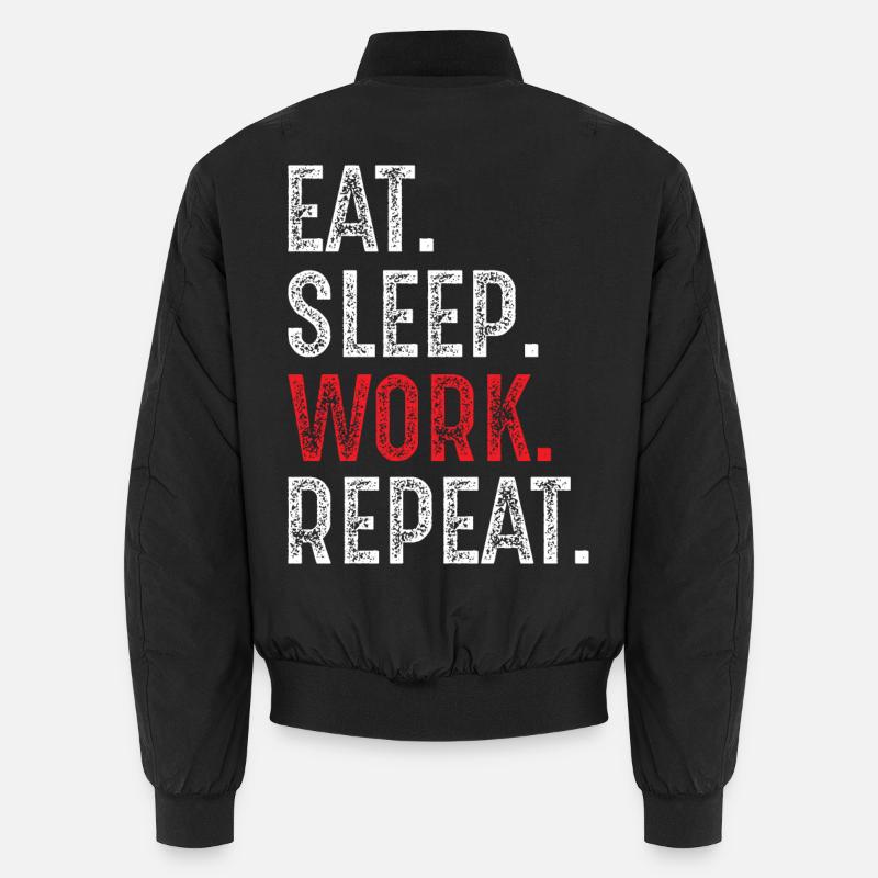 eat sleep work repeat - Unisex Bomberjacke - Schwarz