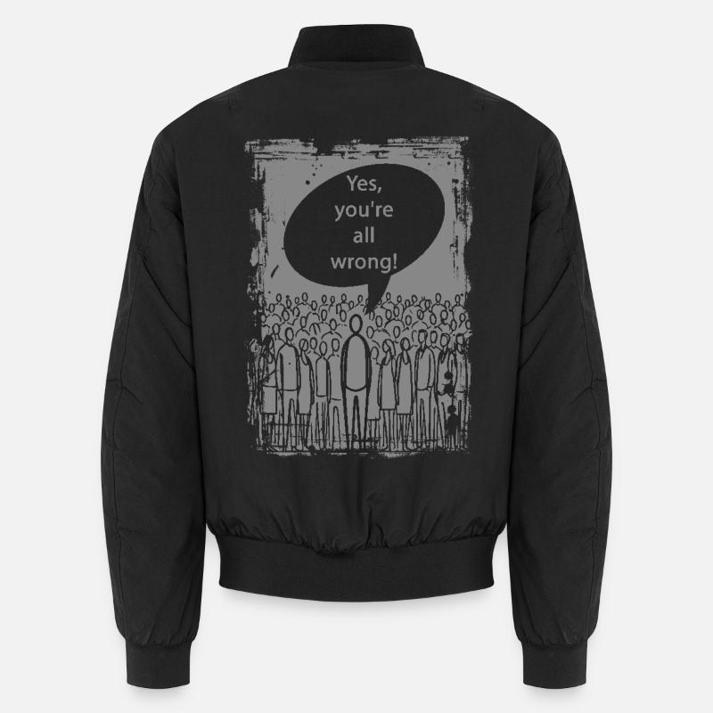 Yes, you are all wrong! - Unisex Bomber Jacket - black