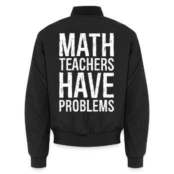 Les professeurs de mathématiques ont des problèmes - Bomber unisexe - noir - Dos - AI Model Male 185 light (185cm)