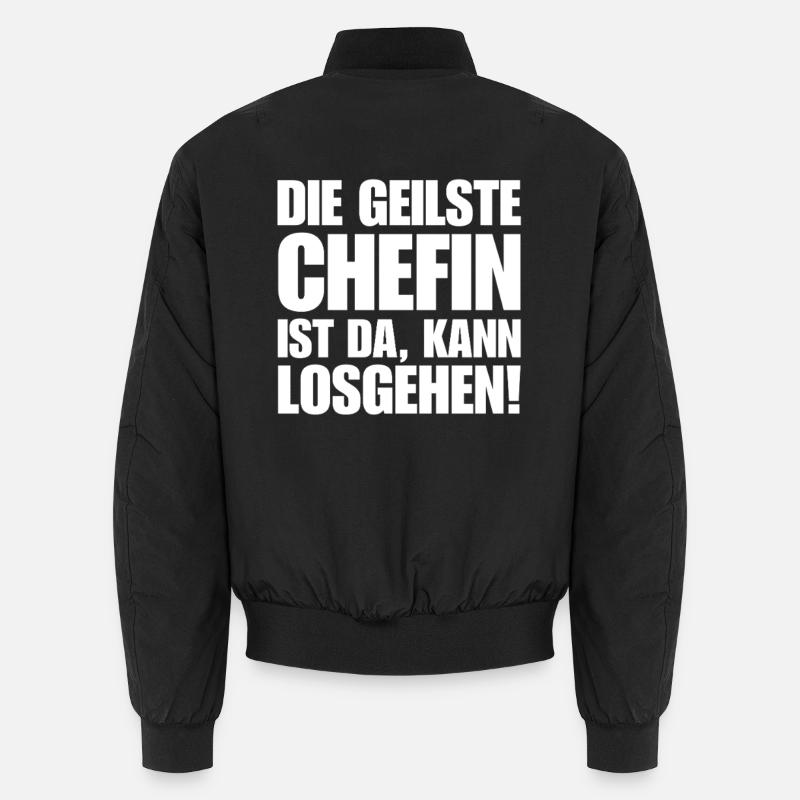 Chefin spruch geilste chefin ist da kann losgehen Unisex Bomberjacke