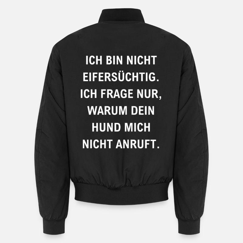 bin nicht eifersüchtig lustiger Eifersucht Spruch Unisex Bomberjacke