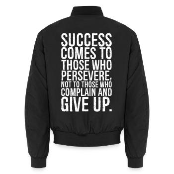 success comes to those who persevere not to those - Unisex Bomber Jacket - black - Back - AI Model Male 185 light (185cm)