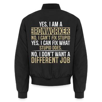 yes I am Ironworker no I can t fix stupid yes I - Unisex Bomber Jacket - black - Back - AI Model Male 185 light (185cm)