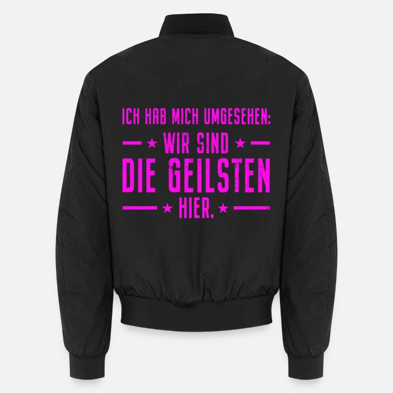 I've been looking around we're the hottest here Unisex Bomber Jacket