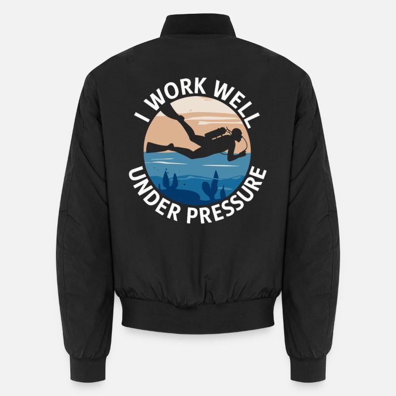 Diving I Work Well Under Pressure Diver Diving Unisex Bomber Jacket