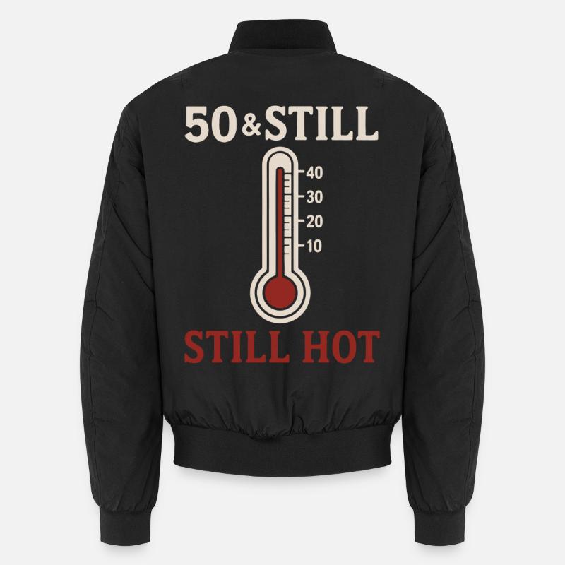 50 & Still Hot Unisex Bomberjacke