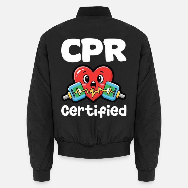CPR CERTIFIED - NURSE GIFT Unisex Bomber Jacket