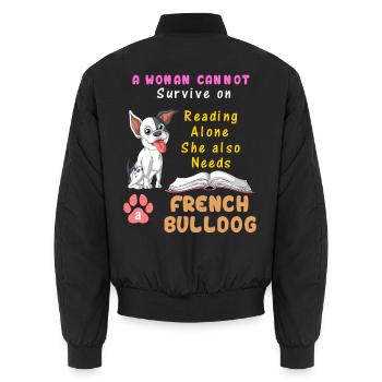 Eine Frau braucht die Französische Bulldogge – Reading & Dog Lover - Unisex Bomberjacke - Schwarz - Hinten - AI Model Male 185 light (185cm)