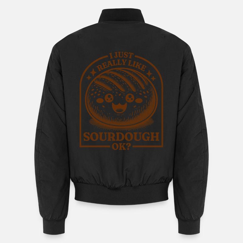 Ich mag Sauerteig einfach sehr gerne, ok? Unisex Bomberjacke