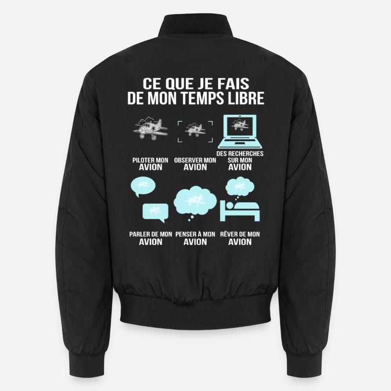 Ce que je fais de mon temps libre Passion Avion  Bomber unisexe