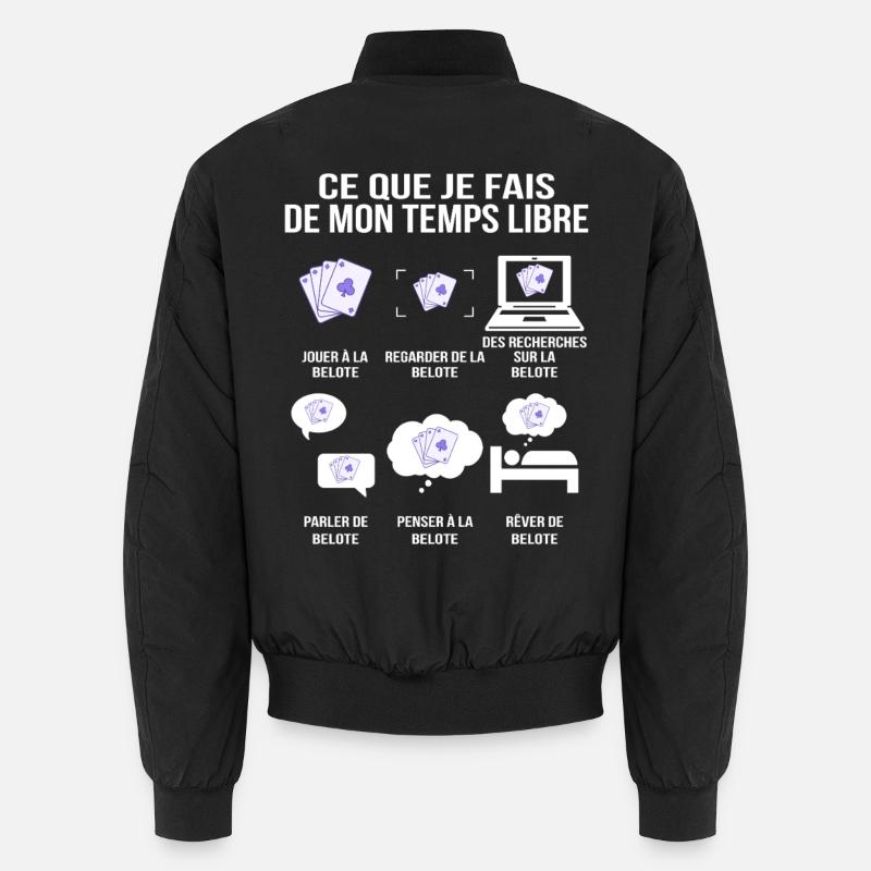 Ce que je fais de mon temps libre joueur de Belote Bomber unisexe