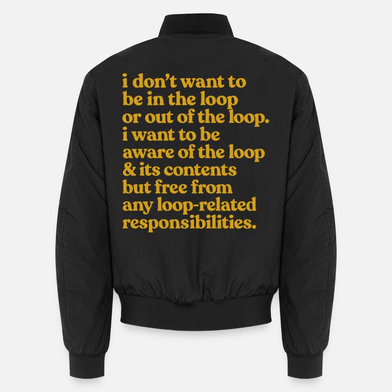 Aware of the Loop Quote - Unisex Bomber Jacket - black