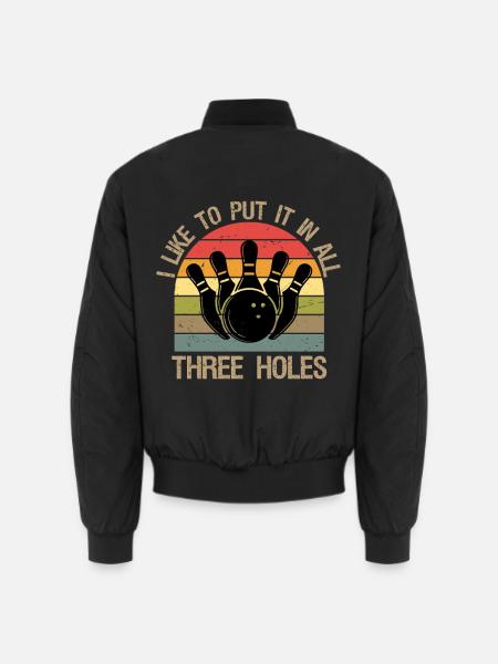 I Like To Put It In All Three Holes Bowling Shirt - Unisex Bomberjacke - Schwarz