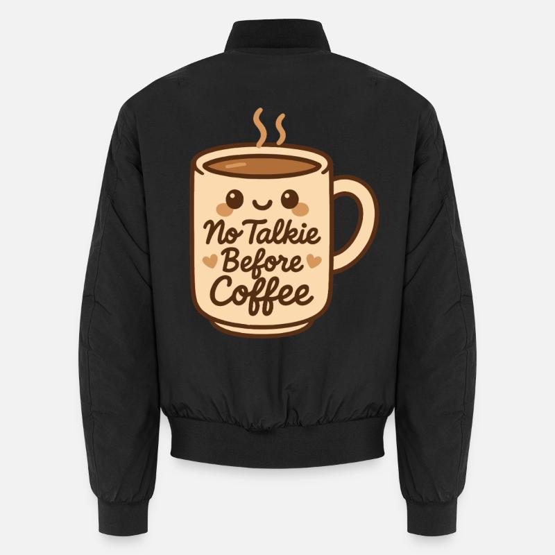 Pas de talkie avant le café Design confortable mignon Bomber unisexe