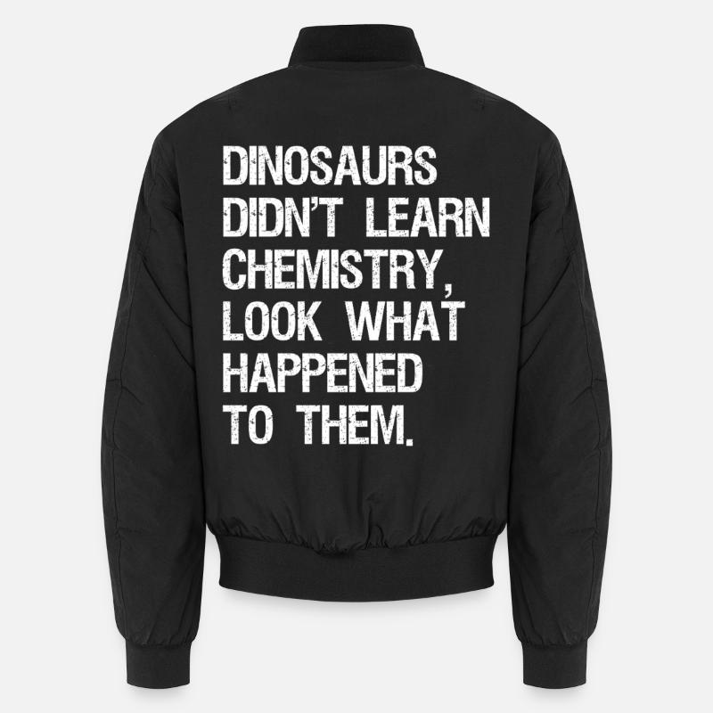 Dinosaurs Didn't Learn Computer Science Funny Unisex Bomber Jacket