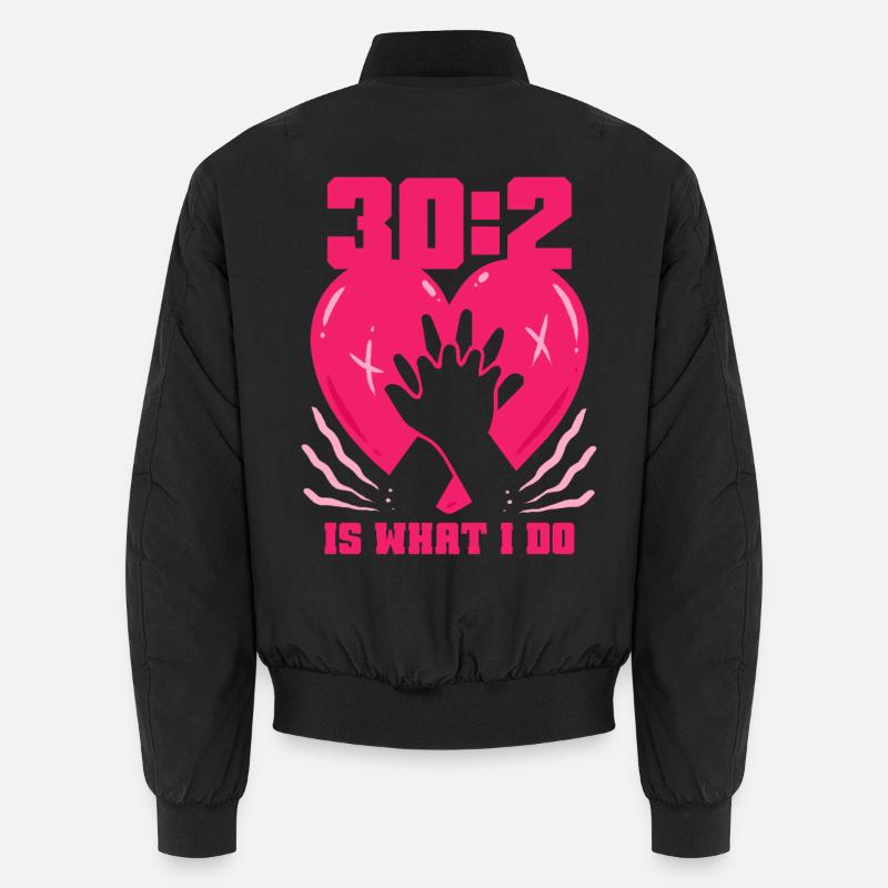 CPR Instructor Emergency Doctor 30:2 Is What I Do Unisex Bomber Jacket