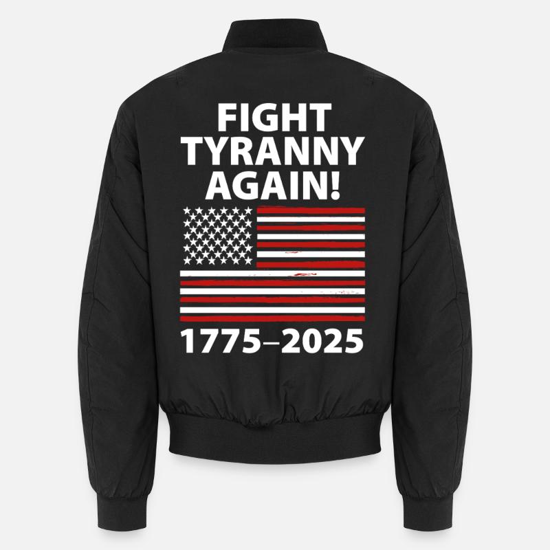 Combattez à nouveau la tyrannie 1775-2025 Conception du drapeau Bomber unisexe